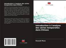 Bookcover of Introduction à l'analyse des séries temporelles dans EViews