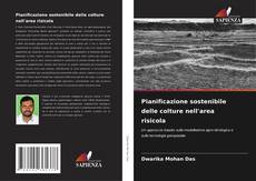 Pianificazione sostenibile delle colture nell'area risicola kitap kapağı