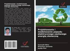 Borítókép a  Projektowanie i modelowanie pojazdu elektrycznego zasilanego energią słoneczną - hoz