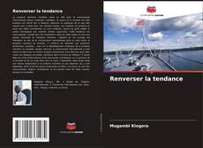 Bookcover of Renverser la tendance