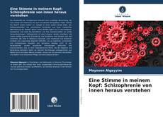 Buchcover von Eine Stimme in meinem Kopf: Schizophrenie von innen heraus verstehen