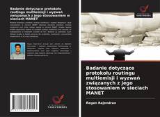 Badanie dotyczące protokołu routingu multiemisji i wyzwań związanych z jego stosowaniem w sieciach MANET的封面