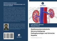 Buchcover von Medikamenteninduzierte Nierenschädigung: Pathophysiologie und klinische Aspekte