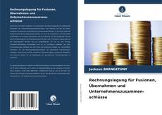 Buchcover von Rechnungslegung für Fusionen, Übernahmen und Unternehmenszusammen-schlüsse