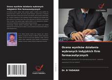Copertina di Ocena wyników działania wybranych indyjskich firm farmaceutycznych