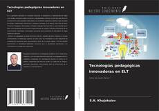 Buchcover von Tecnologías pedagógicas innovadoras en ELT