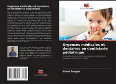 Bookcover of Urgences médicales et dentaires en dentisterie pédiatrique