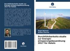 Portada del libro de Durchführbarkeits-studie zur Energie-einsparungsbauordnung 2017 für Hotels