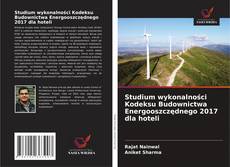 Buchcover von Studium wykonalności Kodeksu Budownictwa Energooszczędnego 2017 dla hoteli