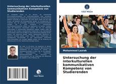 Untersuchung der interkulturellen kommunikativen Kompetenz von Studierenden kitap kapağı
