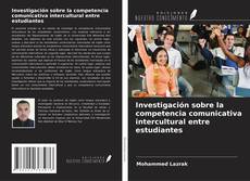Buchcover von Investigación sobre la competencia comunicativa intercultural entre estudiantes