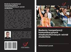 Copertina di Badanie kompetencji komunikacyjnych międzykulturowych wśród studentów