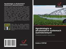 Buchcover von Agrobiologia w afrykańskich systemach żywnościowych