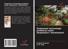 Buchcover von Znajomość technologii produkcji roślin okopowych i bulwiastych