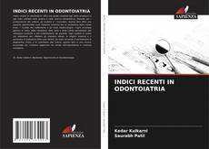 INDICI RECENTI IN ODONTOIATRIA kitap kapağı