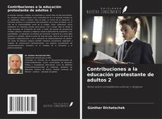 Couverture de Contribuciones a la educación protestante de adultos 2