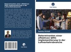 Couverture de Determinanten einer effektiven QMS-Implementierung in der Luftverkehrsbranche