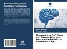 Neurologische Soft Signs und Zwangsstörungen: Die vielen aufgedeckten Zusammenhänge kitap kapağı