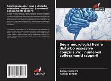 Segni neurologici lievi e disturbo ossessivo compulsivo: i numerosi collegamenti scoperti的封面