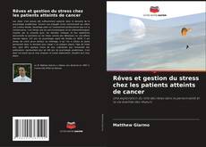Buchcover von Rêves et gestion du stress chez les patients atteints de cancer