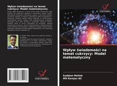 Copertina di Wpływ świadomości na temat cukrzycy: Model matematyczny