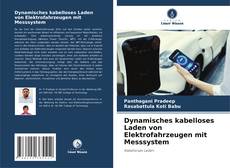 Portada del libro de Dynamisches kabelloses Laden von Elektrofahrzeugen mit Messsystem