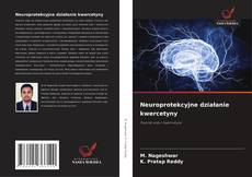 Neuroprotekcyjne działanie kwercetyny的封面