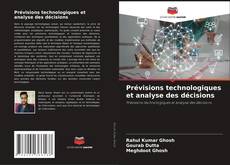 Bookcover of Prévisions technologiques et analyse des décisions
