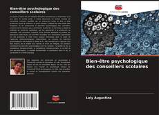 Bookcover of Bien-être psychologique des conseillers scolaires