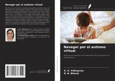 Couverture de Navegar por el autismo virtual