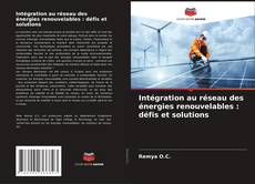 Bookcover of Intégration au réseau des énergies renouvelables : défis et solutions