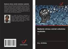 Copertina di Badanie stresu wśród członków wydziału