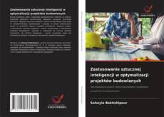 Copertina di Zastosowanie sztucznej inteligencji w optymalizacji projektów budowlanych