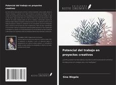 Copertina di Potencial del trabajo en proyectos creativos