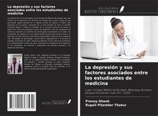 Buchcover von La depresión y sus factores asociados entre los estudiantes de medicina