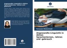 Angewandte Linguistik in Aktion Sprachenlernen, -lehren und -gebrauch kitap kapağı