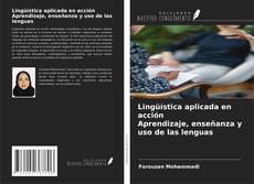 Buchcover von Lingüística aplicada en acción Aprendizaje, enseñanza y uso de las lenguas
