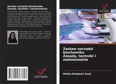 Zestaw narzędzi biochemika Zasady, techniki i zastosowania的封面