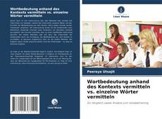 Wortbedeutung anhand des Kontexts vermitteln vs. einzelne Wörter vermitteln kitap kapağı
