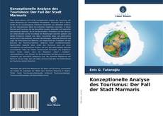 Konzeptionelle Analyse des Tourismus: Der Fall der Stadt Marmaris kitap kapağı