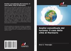 Analisi concettuale del turismo: Il caso della città di Marmaris kitap kapağı