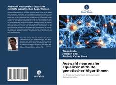 Portada del libro de Auswahl neuronaler Equalizer mithilfe genetischer Algorithmen