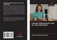 Cyfrowi influencerzy: kim są i jak wpływają?的封面