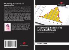 Copertina di Machining dispersions and adjustments