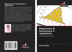 Borítókép a  Dispersioni di lavorazione e regolazioni - hoz