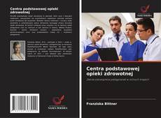 Centra podstawowej opieki zdrowotnej的封面