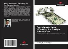 Copertina di Cross-border loss offsetting for foreign subsidiaries