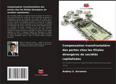Couverture de Compensation transfrontalière des pertes chez les filiales étrangères de sociétés capitalisées