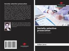 Copertina di Socially selective prosecution