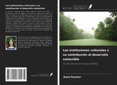Copertina di Las instituciones culturales y su contribución al desarrollo sostenible